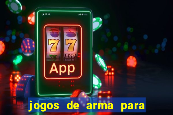 jogos de arma para pc fraco